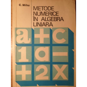 METODE NUMERICE IN ALGEBRA LINIARA