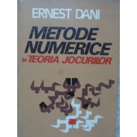 METODE NUMERICE IN TEORIA JOCURILOR METODE NUMERICE IN TEORIA JOCURILOR