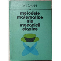 METODELE MATEMATICE ALE MECANICII CLASICE METODELE MATEMATICE ALE MECANICII CLASICE