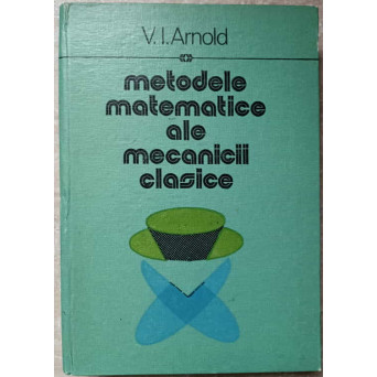 METODELE MATEMATICE ALE MECANICII CLASICE