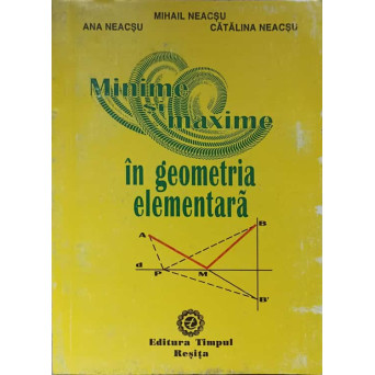 MINIME SI MAXIME IN GEOMETRIA ELEMENTARA