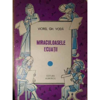 MIRACULOASELE ECUATII