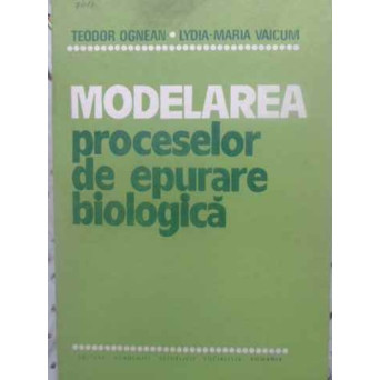 MODELAREA PROCESELOR DE EPURARE BIOLOGICA