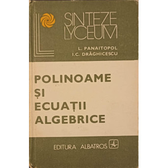 POLINOAME SI ECUATII ALGEBRICE