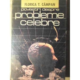 POVESTIRI DESPRE PROBLEME CELEBRE