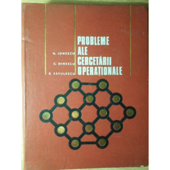 PROBLEME ALE CERCETARII OPERATIONALE
