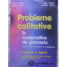 PROBLEME CALITATIVE IN MATEMATICA DE GIMNAZIU. ARITMETICA SI ALGEBRA