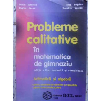 PROBLEME CALITATIVE IN MATEMATICA DE GIMNAZIU. ARITMETICA SI ALGEBRA