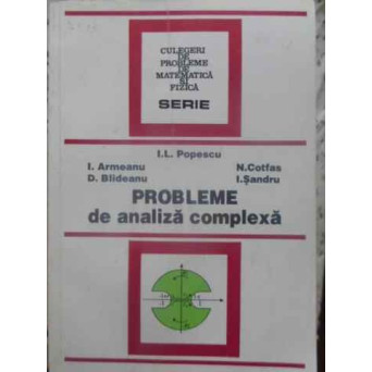 PROBLEME DE ANALIZA COMPLEXA