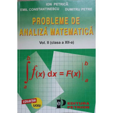 PROBLEME DE ANALIZA MATEMATICA VOL.2,  CLASA A XII-A