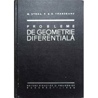 PROBLEME DE GEOMETRIE DIFERENTIALA
