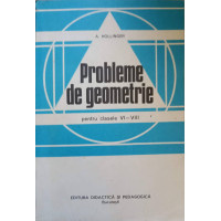 PROBLEME DE GEOMETRIE PENTRU CLASELE VI-VIII PROBLEME DE GEOMETRIE PENTRU CLASELE VI-VIII