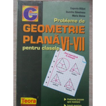 PROBLEME DE GEOMETRIE PLANA PENTRU CLASELE VI-VII