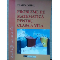 PROBLEME DE MATEMATICA PENTRU CLASA A VII-A