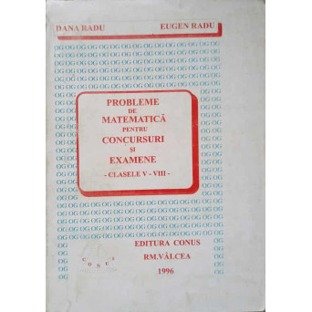 PROBLEME DE MATEMATICA PENTRU CONCURSURI SI EXAMENE. CLASELE V-VIII