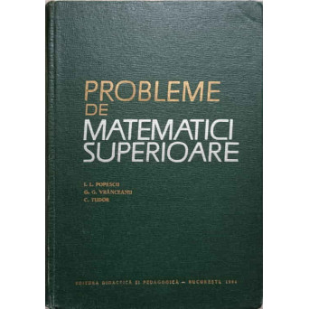 PROBLEME DE MATEMATICI SUPERIOARE
