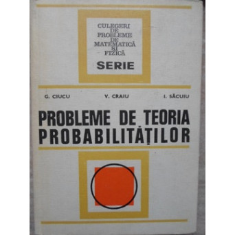 PROBLEME DE TEORIA PROBABILITATILOR