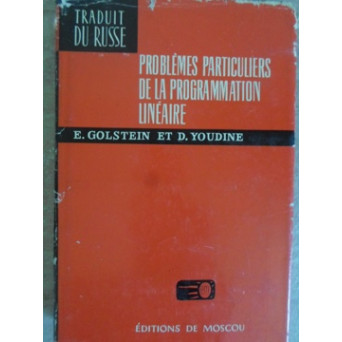 PROBLEMES PARTICULIERS DE LA PROGRAMMATION LINEAIRE