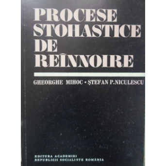 PROCESE STOHASTICE DE REINNOIRE