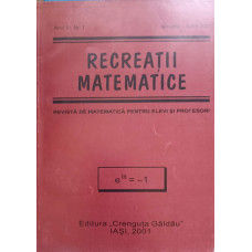 RECREATII MATEMATICE, REVISTA DE MATEMATICA PENTRU ELEVI SI PROFESORI. IANUARIE-IUNIE 2001