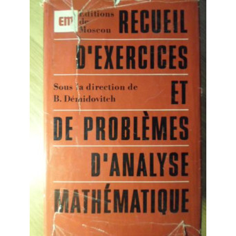 RECUEIL D'EXERCICES ET DE PROBLEMES D'ANALYSE MATEMATIQUE