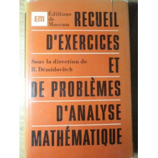 RECUEIL D'EXERCICES ET DE PROBLEMES D'ANALYSE MATHEMATIQUE