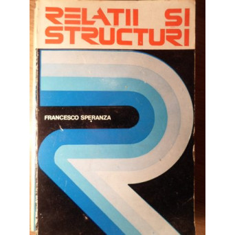 RELATII SI STRUCTURI