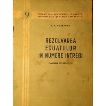 REZOLVAREA ECUATIILOR IN NUMERE INTREGI