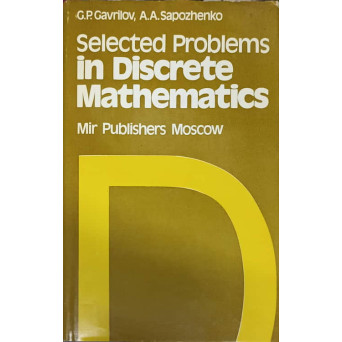 SELECTED PROBLEMS IN DISCRETE MATHEMATICS