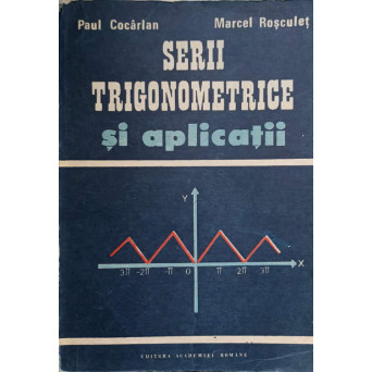 SERII TRIGONOMETRICE SI APLICATII