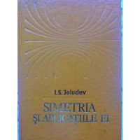 SIMETRIA SI APLICATIILE EI SIMETRIA SI APLICATIILE EI