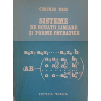 SISTEME DE ECUATII LINIARE SI FORME PATRATICE