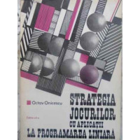 STRATEGIA JOCURILOR CU APLICATII LA PROGRAMAREA LINIARA