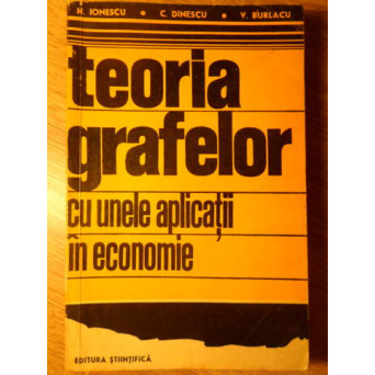 TEORIA GRAFELOR CU UNELE APLICATII IN ECONOMIE