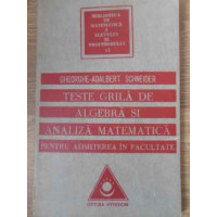 TESTE GRILA DE ALGEBRA SI ANALIZA MATEMATICA TESTE GRILA DE ALGEBRA SI ANALIZA MATEMATICA