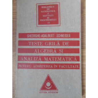 TESTE GRILA DE ALGEBRA SI ANALIZA MATEMATICA