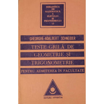 TESTE GRILA DE GEOMETRIE SI TRIGONOMETRIE PENTRU ADMITEREA IN FACULTATE