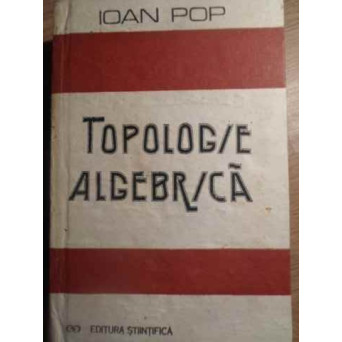 TOPOLOGIE ALGEBRICA
