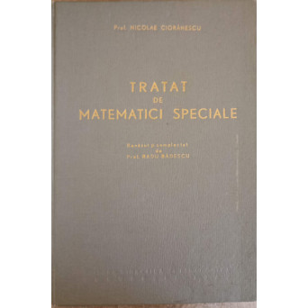 TRATAT DE MATEMATICI SPECIALE
