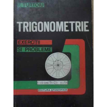 TRIGONOMETRIE EXERCITII SI PROBLEME