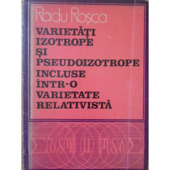 VARIETATI IZOTROPE SI PSEUDOIZOTROPE INCLUSE INTR-O VARIETATE RELATIVISTA
