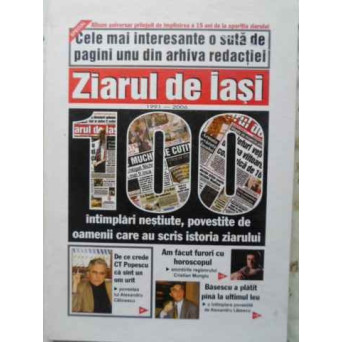 100 DE PAGINI 1 ALE ZIARULUI DE IAS/MONITORUL SI 100 DE INTAMPLARI ALE CELOR CARE AU SCRIS VREME DE