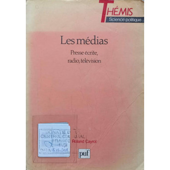 LES MEDIAS. PRESSE ECRITE, RADIO, TELEVISION