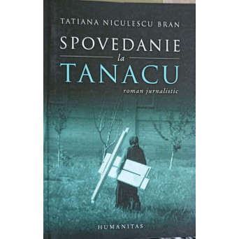 SPOVEDANIE LA TANACU