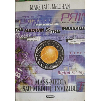 MASS-MEDIA SAU MEDIUL INVIZIBIL