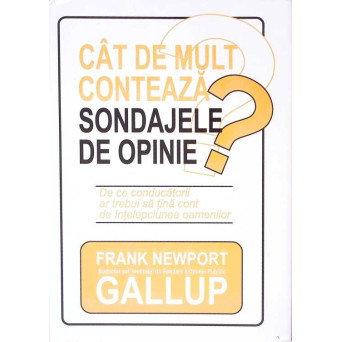 CAT DE MULT CONTEAZA SONDAJELE DE OPINIE?
