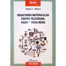 REDACTAREA MATERIALELOR PENTRU TELEVIZIUNE, RADIO SI NOILE MEDIA