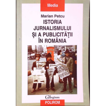 ISTORIA JURNALISMULUI SI A PUBLICITATII IN ROMANIA