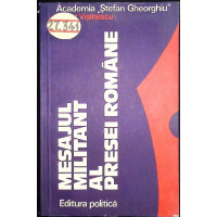 MESAJUL MILITANT AL PRESEI ROMANE