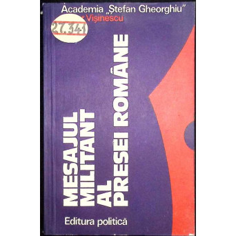 MESAJUL MILITANT AL PRESEI ROMANE